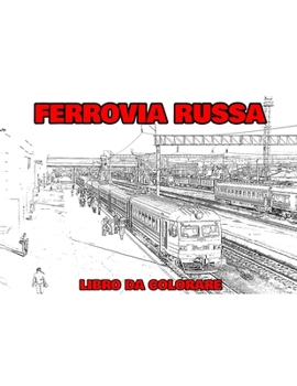 Paperback Ferrovia russa: Libro da colorare [Italian] Book