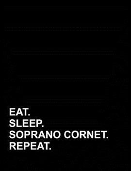 Paperback Eat Sleep Soprano Cornet Repeat: Appointment Book 2 Columns Book
