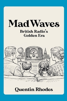 Mad Waves: BBC Radio Comedy's Golden Era