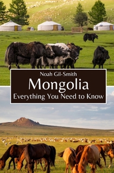 Paperback Mongolia: Everything You Need to Know Book