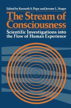 Hardcover The Stream of Consciousness: Scientific Investigations Into the Flow of Human Experience Book