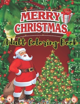 Paperback Merry Christmas Adult Coloring Book: a beautiful coloring book