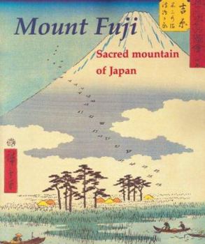 Paperback Mount Fuji: Sacred Mountain of Japan Book