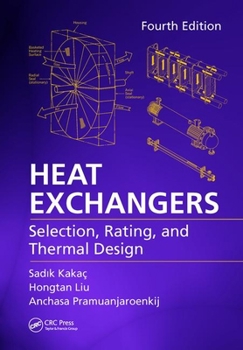 Hardcover Heat Exchangers: Selection, Rating, and Thermal Design, Fourth Edition Book