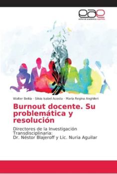 Paperback Burnout docente. Su problemática y resolución [Spanish] Book