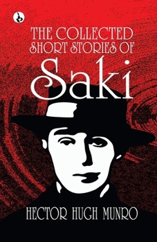 Paperback The Collected short Stories of Saki Book