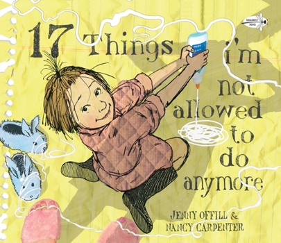 Paperback 17 Things I'm Not Allowed to Do Anymore Book