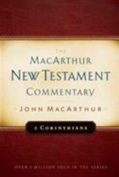Hardcover 2 Corinthians MacArthur New Testament Commentary: Volume 18 Book