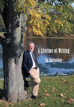 Hardcover A Lifetime of Writing: An Anthology Book