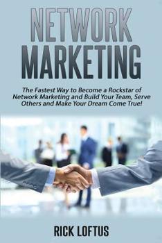 Paperback Network Marketing: The Fastest Way to Become a Rockstar of Network Marketing and Book