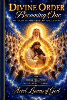 Divine Order: Becoming One