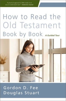 Paperback How to Read the Old Testament Book by Book: A Guided Tour Book