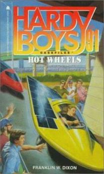 Hot Wheels (The Hardy Boys Casefiles, #91) - Book #91 of the Hardy Boys Casefiles