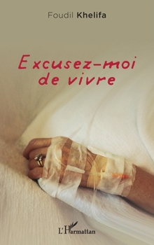 Paperback Excusez-moi de vivre [French] Book