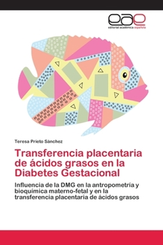 Paperback Transferencia placentaria de ácidos grasos en la Diabetes Gestacional [Spanish] Book