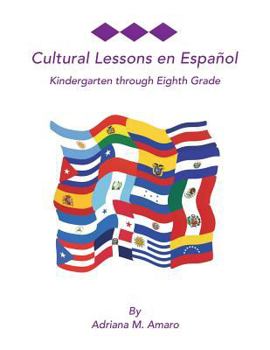 Paperback Cultural Lessons En Espanol: Kindergarten Through Eighth Grade Book