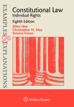 Paperback Examples & Explanations for Constitutional Law: Individual Rights Book