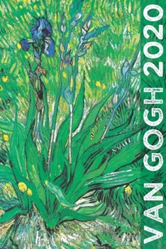 Van Gogh 2020: Art Planner and Datebook Monthly Weekly Scheduler and Organizer | Vertical Days Dated Layout with Monday Start | Aesthetic Elegant Agenda and Daily Appointment Book (Painting Series)