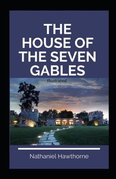 Paperback The House of the Seven Gables Illustrated Book