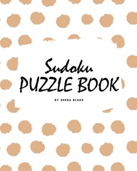 Paperback Sudoku Puzzle Book for Teens and Young Adults (8x10 Puzzle Book / Activity Book) Book