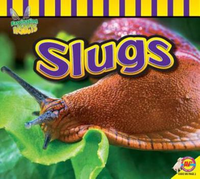 Las Babosas / Slugs - Book  of the Insectos Fascinantes / Fascinating Insects