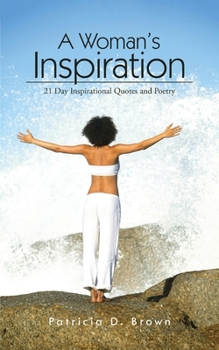 Paperback A Woman's Inspiration: 21 Day Inspirational Quotes and Poetry Book