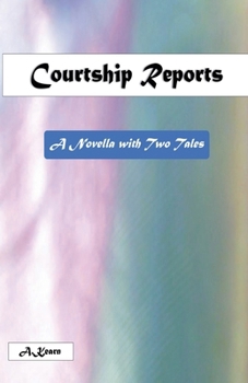 Paperback Courtship Reports (A Novella with Two Tales) Book