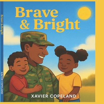 Paperback Brave and Bright: A rhyme for military kids Book