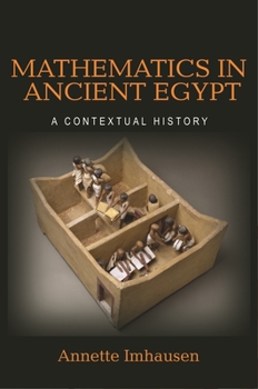 Paperback Mathematics in Ancient Egypt: A Contextual History Book