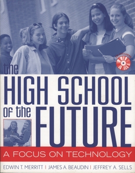 Hardcover The High School of the Future: A Focus on Technology Book