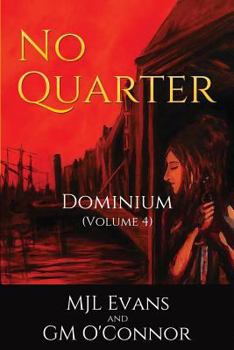 Paperback No Quarter: Dominium - Volume 4 Book