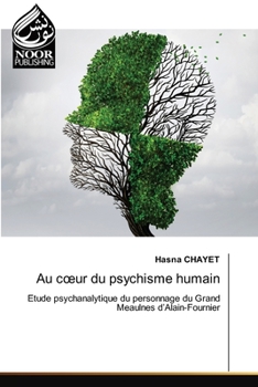 Paperback Au coeur du psychisme humain [French] Book
