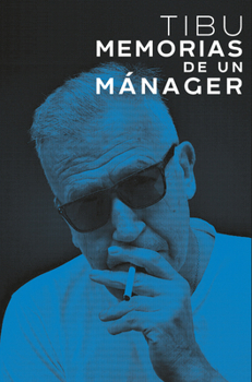 Paperback Tibu: Memorias de Un Manager [Spanish] Book