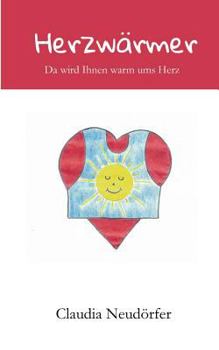 Paperback Herzwärmer: Da wird Ihnen warm ums Herz [German] Book