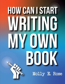 Paperback How Can I Start Writing My Own Book