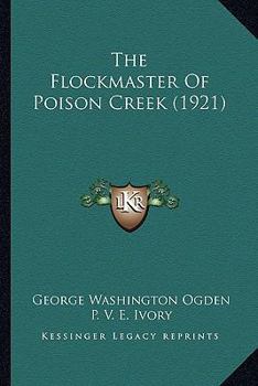 The Flockmaster Of Poison Creek