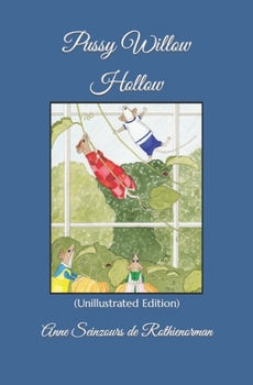 Paperback Pussy Willow Hollow: (Unillustrated Edition) Book