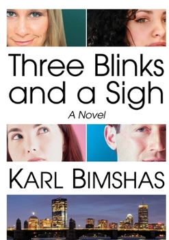 Paperback Three Blinks and a Sigh A Novel Book