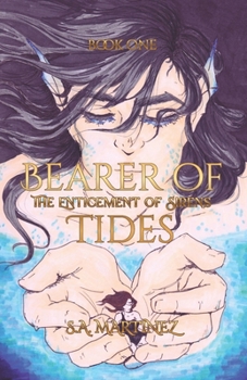 Bearer of Tides: The Enticement of Sirens