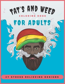 Paperback Tats and Weed Coloring Book for Adults Book