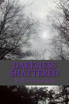 Paperback Darkness Shattered Book