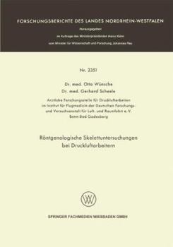 Paperback Röntgenologische Skelettuntersuchungen Bei Druckluftarbeitern [German] Book
