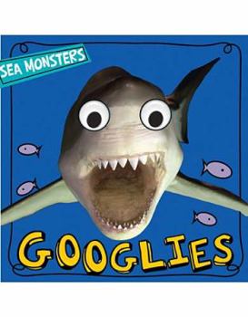 Board book Googlies: Sea Monsters Book