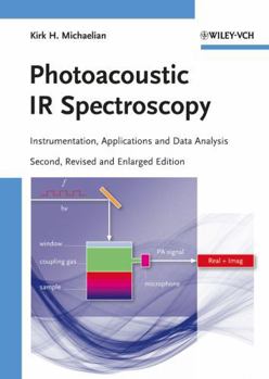 Photoacoustic Infrared Spectroscopy - Book #161 of the Chemical Analysis: A Series of Monographs on Analytical Chemistry and Its Applications