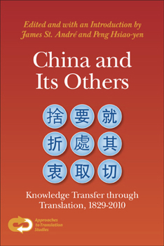Paperback China and Its Others: Knowledge Transfer Through Translation, 1829-2010 Book
