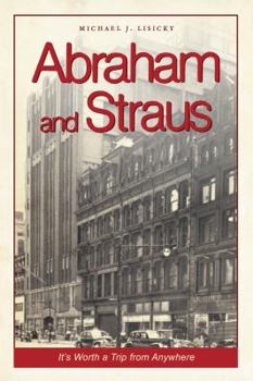 Paperback Abraham and Straus: It's Worth a Trip from Anywhere Book
