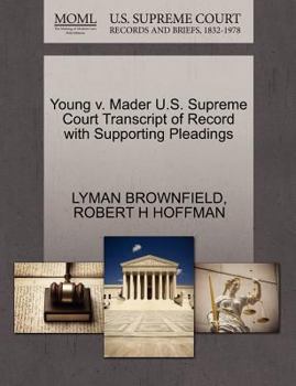 Paperback Young V. Mader U.S. Supreme Court Transcript of Record with Supporting Pleadings Book
