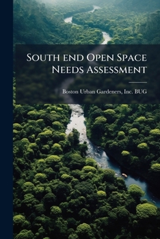 Paperback South end Open Space Needs Assessment Book