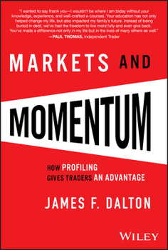 Hardcover Markets & Momentum: How Profiling Gives Traders an Advantage Book