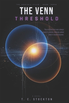 The Venn Threshold: A Military Science Fiction Novel: (Ashfall Files, Book 3)